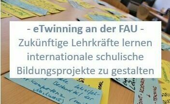 Zum Artikel "eTwinning an der FAU – Internationale schulische Bildungsprojekte unter Einsatz von Medien gestalten"